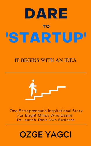 Book cover: Dare to Startup by Ozge Yagci