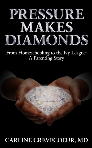 Book cover: Pressure Makes Diamonds by Carline Crevecoeur